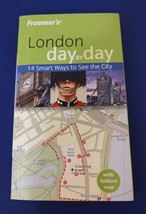 2006 Frommer&#39;s London Day by Day Lesley Logan 1st Edition City Travel Guide Map - £4.73 GBP