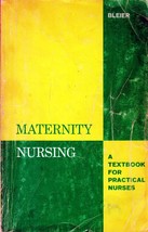 Maternity Nursing: A Textbook for Practical Nurses by Inge J. Bleier / 1971 - £1.81 GBP