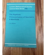 London Mathematical: The Algebraic Characterization of Geometric 4-Manif... - $733.82 MXN