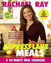 Rachael Ray Express Lane Meals: What to Keep on Hand, What to Buy Fresh for the  - $5.84