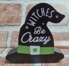 Mini Witches Be Crazy Halloween Witch Wood Witch&#39;s Hat Sign Decor Decoration 3&quot; - £6.32 GBP