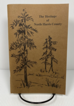 The Heritage of North Harris County - £10.95 GBP