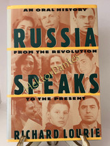 Russia Speaks: An Oral History from the Revolution by Richard Lourie (1991, HC) - £9.78 GBP