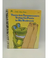 Little Golden Book THERE ARE TYRANNOSAURS TRYING ON PANTS 1991 First Edi... - £7.88 GBP