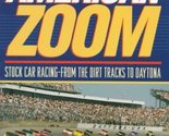 American Zoom: Stock Car Racing - From the Dirt Tracks to Daytona Golenb... - $2.93
