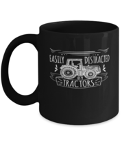 Coffee Mug Funny Easily Distracted By Tractors  - £16.03 GBP