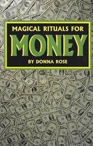 Magical Rituals for Money by Donna Rose - $26.15