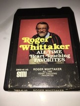 ROGER WHITTAKER ALL TIME HEART-TOUCHING FAVORITES 8 TRACK TAPE - £16.97 GBP