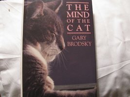 The Mind of the Cat [Hardcover] Brodsky, Gary - £4.87 GBP