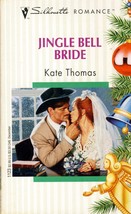 Jingle Bell Bride (Silhouette Romance #1123) by Kate Thomas / 1995 Paperback - £0.90 GBP