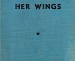 Dorothy Dixon Wins Her Wings by Dorothy Wayne / 1933 Young Adult Hardcover - $4.55