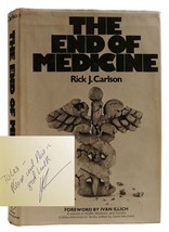 Rick J. Carlson The End Of Medicine Signed 1st Edition 3rd Printing - £125.64 GBP