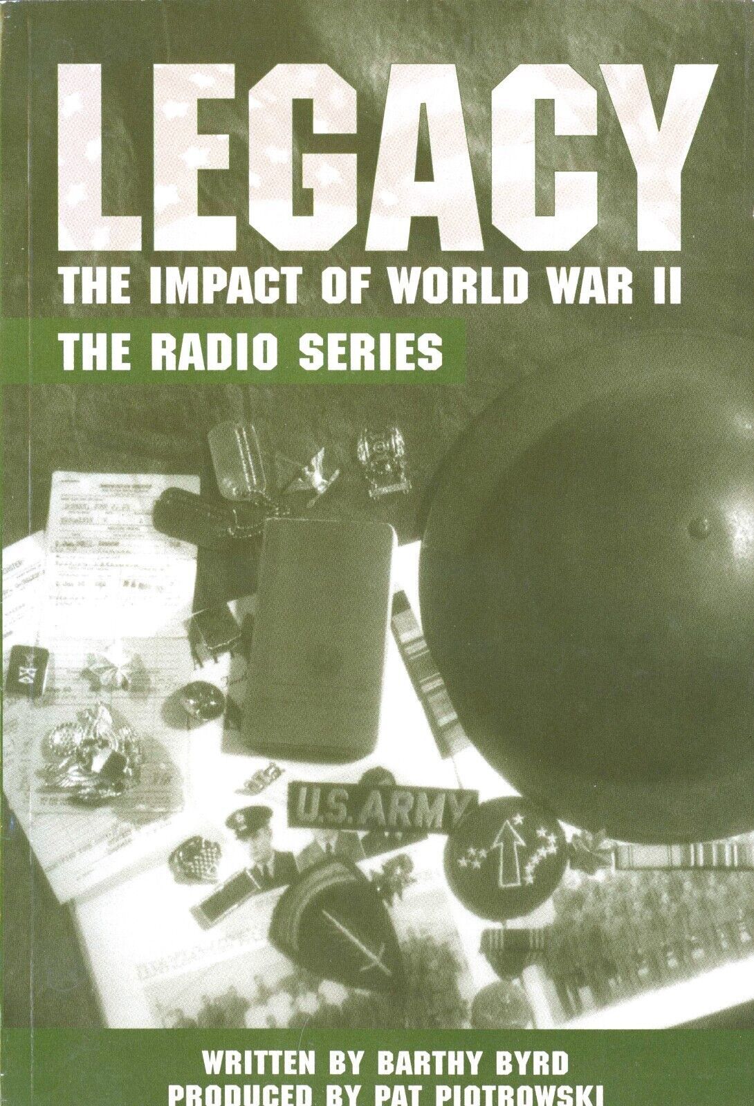 Primary image for Legacy: The Impact of World War II, The Radio Series by Barthy Byrd