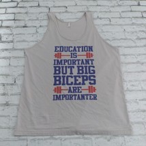 American Apparel Tank Mens XL Education Is Important Big Biceps Are Importanter - £12.78 GBP