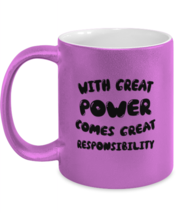 Inspirational Mugs With Great Power Comes Great Responsibility Pink-M-Mug  - £14.42 GBP