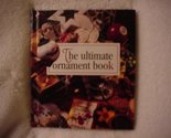 The Ultimate Ornament Book Childs, Anne Van Wagner - £2.34 GBP