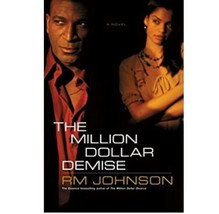 The Million Dollar Demise by R. M. Johnson (2009, Hardcover) - £4.72 GBP