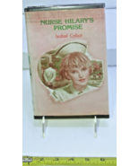Nurse Hilary&#39;s Promise Isabel Cabot 1984 Avalon Books Hardcover Ex Library - £23.79 GBP