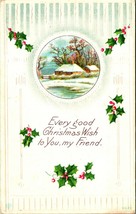 Winter Cabin Scene Every Good Christmas Wish Holly Embossed 1911 Postcard - £3.10 GBP