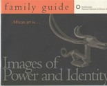 Images of Power &amp; Identity Family Guide African Art Smithsonian 1987 2004 - $21.78