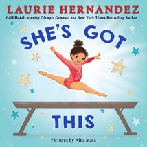 She&#39;s Got This [Hardcover] Hernandez, Laurie and Mata, Niña - $11.97