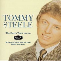Tommy Steele : The Decca Years: 1956-1963;68 Favourite Tracks from the Great Pre - £11.87 GBP