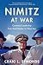 Nimitz at War: Command Leadership from Pearl Harbor to Tokyo Bay - £20.23 GBP