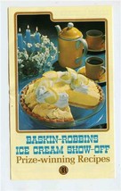 Baskin Robbins 1975 Ice Cream Show Off Prize Winning Recipes Brochure  - $11.88