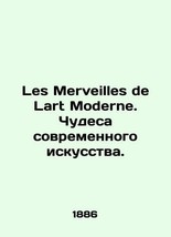 Les Merveilles de Lart Moderne. The Miracles of Modern Art. In French /Les Merve - £1,121.01 GBP