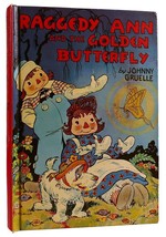 Johnny Gruelle Raggedy Ann And The Golden Butterfly 1st Edition Thus 1st Printi - $79.95