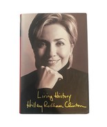 Living History Hillary Rodham Clinton 2003 Hardcover Biography w/ Dust J... - $9.24 CAD