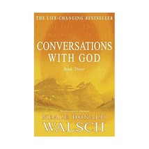 Conversations with God: An Uncommon Dialogue: Bk. 3 (Yellow cover) Neale Donald  - $13.00