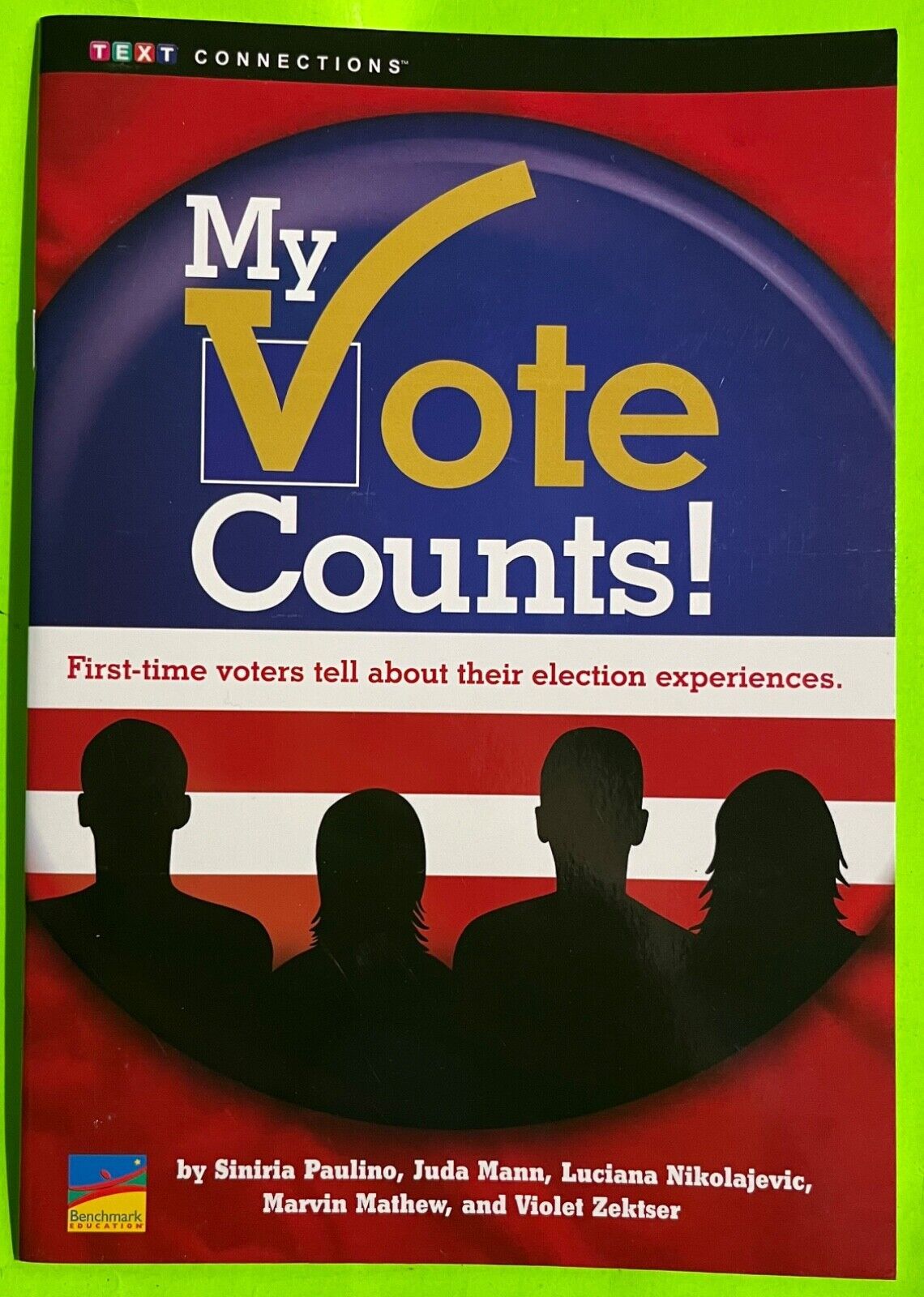 My Vote Counts! First-time voters tell about their election experiences ... - $4.99
