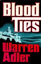 Blood Ties by Warren Adler / 1979 Hardcover with Jacket / Espionage - £4.45 GBP