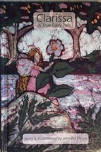 Clarissa: A True Fairy Tale [Hardcover] Jennifer Flynn - £6.74 GBP