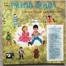 PAULETTE ROLLIN - CHANTE POUR LES ENFANTS (10&quot; VINYL, FRANCE) - $37.19