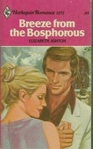 Ashton, Elizabeth - Breeze From The Bosphorous - Harlequin Romance - # 2172 - £1.76 GBP