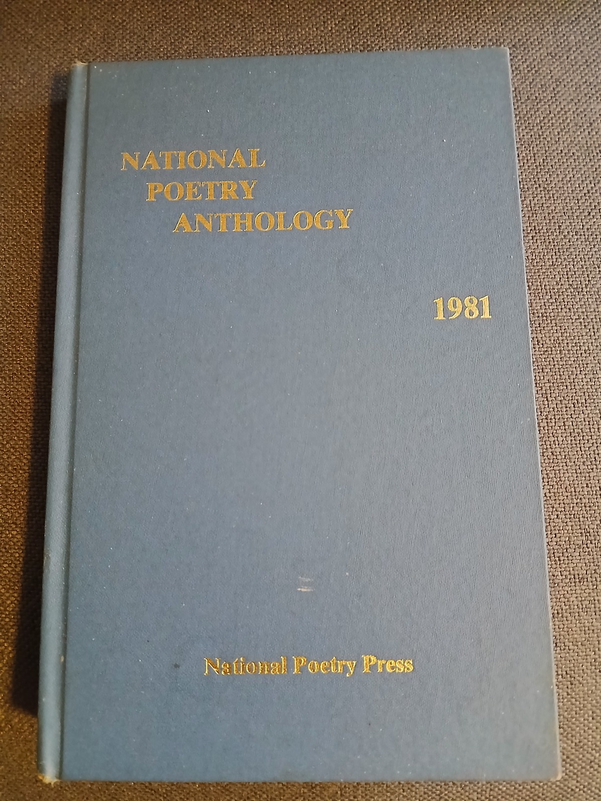 National Poetry Anthology, 1981, National Poetry Press, hard cover - $12.00