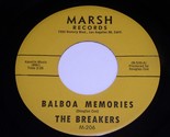The Breakers Balboa Memories Long Way Home 45 Rpm Record Marsh 206 Near ... - £58.96 GBP