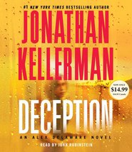 Deception: An Alex Delaware Novel Kellerman, Jonathan and Rubinstein, John - £5.64 GBP