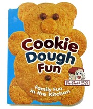 Cookie Dough Fun Board Book :  Family Fun Recipes - £3.95 GBP