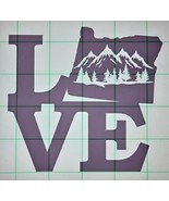 Love Oregon Die-Cut Vinyl Indoor Outdoor Car Truck Window Decal-24 Colors - £4.17 GBP