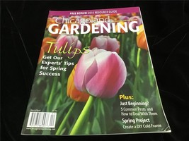 Chicagoland Gardening Magazine March/April 2010 Tulips: Expert Tips for Spring - £7.84 GBP