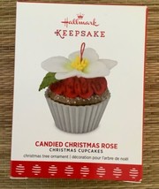 Hallmark Cupcakes Candied Christmas Rose Ornament 8th In Series 2017 NEW - £14.98 GBP