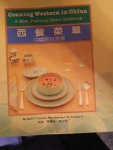 Cooking western in China: A new, practical menu cookbook : Chinese &amp; Eng... - £10.75 GBP