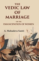 The Vedic Law of Marriage: Or the Emancipation of Women  - £13.09 GBP