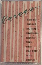 Voices: 10 New Songs By 10 Great Singers [Audio Cassette] Matthew Ward; ... - $49.95