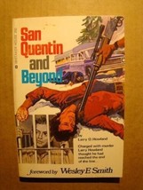 SAN QUENTIN AND BEYOND - LARRY HOWLAND - 1974 - £2.39 GBP