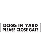 Caution! Dogs in Yard - Please Close Gate Aluminum Dog Sign - 12&quot; x 3&quot; - $8.95