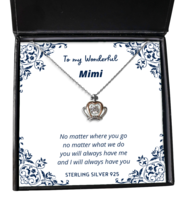 To my Mimi, No matter where you go - Crown Pendant Necklace. Model 64036  - $39.95